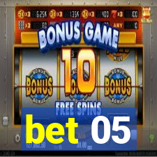 bet 05